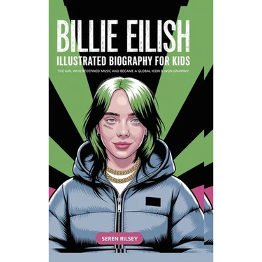 Billie Eilish: Illustrated Biography for Kids, The Girl Who Redefined Music and Became a Global Icon & Won Grammy A MustHave Gift for Young Readers, M