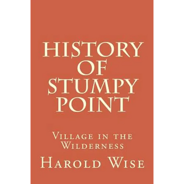 History of Stumpy Point: Village in the Wilderness