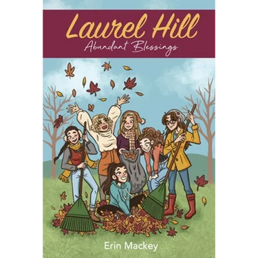 Laurel Hill: Abundant Blessings