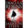 Dracula Reigns: A Paranormal Thriller
