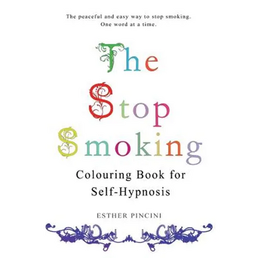 The Stop Smoking Colouring Book for Self-Hypnosis