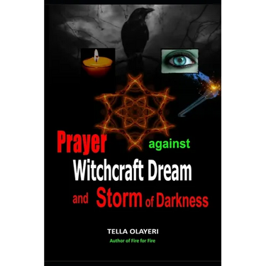 Prayer Against Witchcraft Dream and Storm Of Darkness