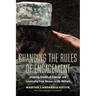 Changing the Rules of Engagement: Inspiring Stories of Courage and Leadership from Women in the Military