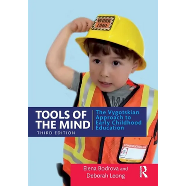 Tools of the Mind: The Vygotskian Approach to Early Childhood Education