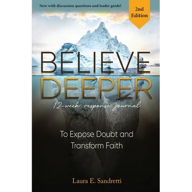 Believe Deeper: 12-Week Response Journal