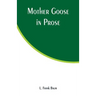 Mother Goose in Prose