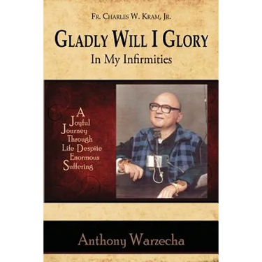 Gladly Will I Glory In My Infirmities