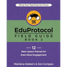 The EduProtocol Field Guide: Book 2: 12 New Lesson Frames for Even More Engagement