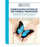 Compassion Fatigue in the Funeral Profession