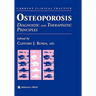 Osteoporosis: Diagnostic and Therapeutic Principles