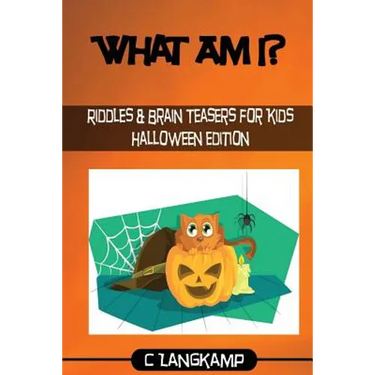 What Am I? Halloween Riddles And Brain Teasers For Kids