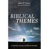 Biblical Themes: A Thematic Summary of Biblical Theology