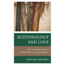 Ecotheology and Love: The Converging Poetics of Sohrab Sepehri and James Baldwin