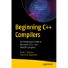 Beginning C++ Compilers: An Introductory Guide to Microsoft C/C++ and Mingw Compilers
