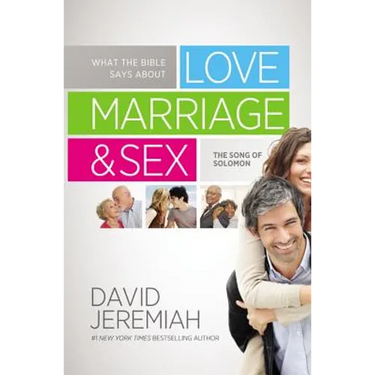What the Bible Says About Love, Marriage, and Sex