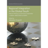Regional Integration in the Global South: External Influence on Economic Cooperation in Asean, Mercosur and Sadc