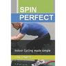 Spin Perfect: Indoor Cycling made simple