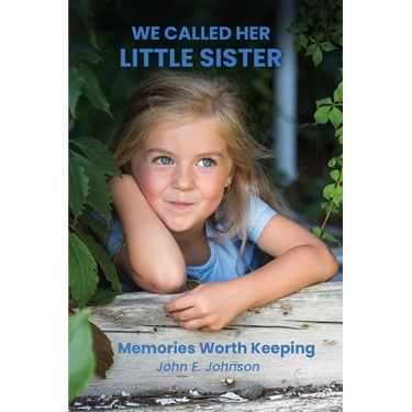 We Called Her Little Sister: Memories Worth Keeping