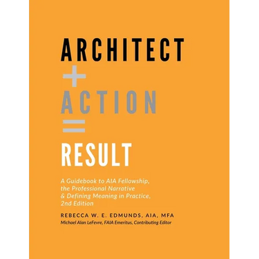 Architect + Action = Result, 2nd Edition