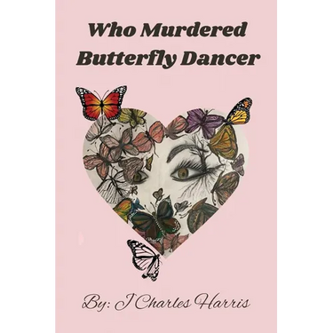 Who Murdered Butterfly Dancer