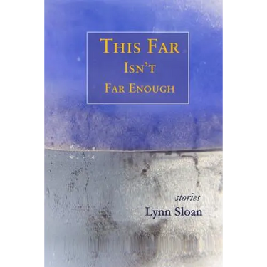 This Far Isn't Far Enough: Stories