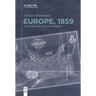 Europe, 1859: In the Ebb and Flow of Modernity