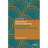 Figurations of Human Subjectivity: A Contribution to Second-Order Psychology