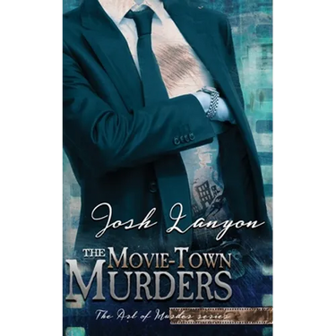 The Movie-Town Murders: The Art of Murder 5