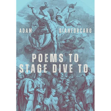 Poems to Stage Dive to