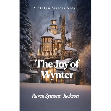 The Joy of Wynter: A Staten Sisters Novel