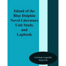 Island of the Blue Dolphins Novel Literature Unit Study and Lapbook