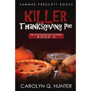 Killer Thanksgiving Pie