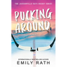 Pucking Around: A Why Choose Hockey Romance