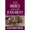 With Mercy and With Judgment