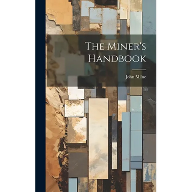 The Miner's Handbook