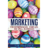 Marketing for Entrepreneurs, Start-Ups and Small Businesses
