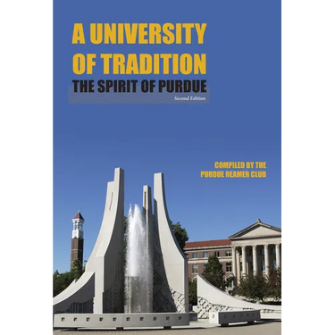 A University of Tradition: The Spirit of Purdue