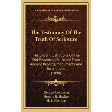 The Testimony Of The Truth Of Scripture: Historical Illustrations Of The Old Testament, Gathered From Ancient Records, Monuments And Inscriptions (189
