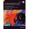 Tango Meets Jazz: 10 Favourite Classical Tangos, Original Version and Jazzy Arrangement for Piano Book/Online Audio