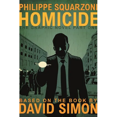 Homicide: The Graphic Novel, Part One