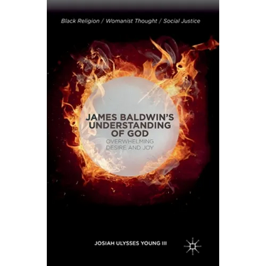 James Baldwin's Understanding of God: Overwhelming Desire and Joy