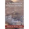 In The Monastery of Fragrance and Panic Poems