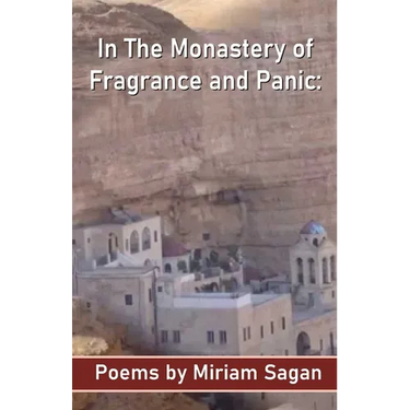 In The Monastery of Fragrance and Panic Poems