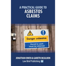 A Practical Guide to Asbestos Claims