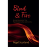 Blood and Fire: Revival Movements That Transformed Culture and Society