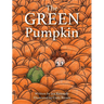 The Green Pumpkin