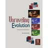 Unraveling Evolution: (Revised Second Edition)