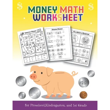 Money Math Worksheet for Preschool, Kindergarten and 1st grade: Over 20 Fun Designs For Boys And Girls - Fun Educational Worksheets Practice Sheets fo