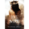 Live Wire: A new adult fantasy love story