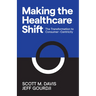 Making the Healthcare Shift: The Transformation to Consumer-Centricity